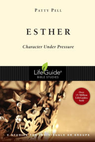 Title: Esther: Character Under Pressure, Author: Patty Pell