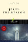 Jesus the Reason