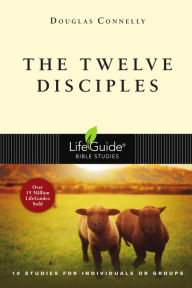 Title: The Twelve Disciples, Author: Douglas Connelly