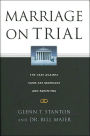Marriage on Trial: The Case Against Same-sex Marriage and Parrenting