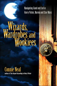 Wizards, Wardrobes, and Wookies: Navigating Good and Evil in Harry Potter, Narnia, and Star Wars