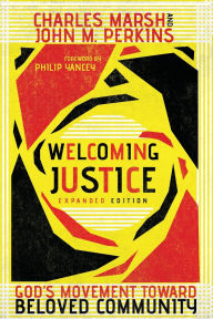 Title: Welcoming Justice: God's Movement Toward Beloved Community, Author: Charles Marsh