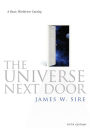 The Universe Next Door: A Basic Worldview Catalog / Edition 5