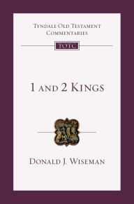 Title: 1 and 2 Kings: An Introduction and Commentary, Author: Donald J. Wiseman