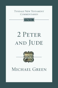 Title: 2 Peter and Jude: An Introduction and Commentary, Author: E. Michael Green