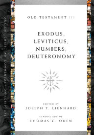 Title: Exodus, Leviticus, Numbers, Deuteronomy: Volume 3, Author: Joseph T. Lienhard