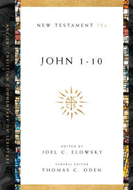 Title: John 1-10: Volume 4A, Author: Joel C. Elowsky