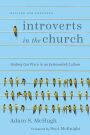 Introverts in the Church: Finding Our Place in an Extroverted Culture