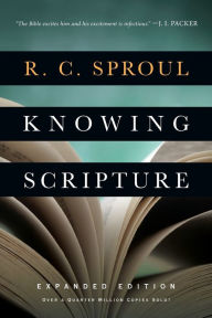Title: Knowing Scripture, Author: R. C. Sproul