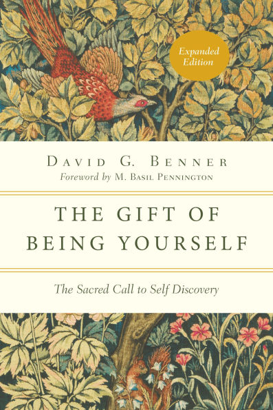 The Gift of Being Yourself: The Sacred Call to Self-Discovery