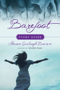 Title: Barefoot Study Guide, Author: Sharon Garlough Brown