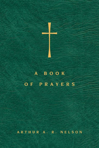 A Book of Prayers: A Guide to Public and Personal Intercession