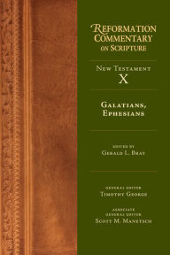 Title: Galatians, Ephesians: New Testament Volume 10, Author: Gerald L. Bray