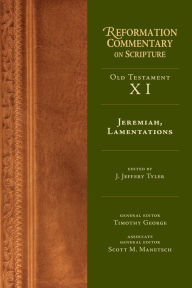 Title: Jeremiah, Lamentations: Old Testament Volume 11, Author: J. Jeffery Tyler