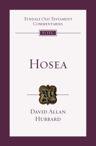 Title: Hosea: An Introduction and Commentary, Author: David Allan Hubbard