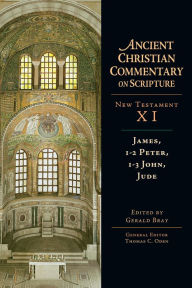 Title: James, 1-2 Peter, 1-3 John, Jude: Volume 11, Author: Gerald L. Bray