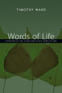 Words of Life: Scripture as the Living and Active Word of God