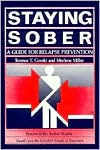 Title: Staying Sober: A Guide for Relapse Prevention, Author: Terence T. Gorski