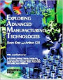 Exploring Advanced Manufacturing Technologies
