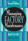 Managing Factory Maintenance / Edition 2