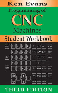 Student Workbook for Programming of CNC Machines