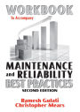 Workbook to Accompany Maintenance and Reliability Best Practices, 2nd Edition