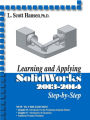 Learning and Applying SolidWorks 2013-2014