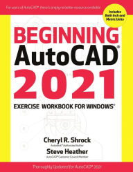 Title: Beginning AutoCAD® 2021 Exercise Workbook, Author: Cheryl R. Shrock