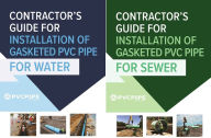 Title: Contractor's Guide for Installation of Gasketed PVC Pipe for Water / for Sewer, Author: Uni-Bell PVC Pipe Association