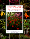 Best Plants for Your Garden: A Guide to Choosing the Plants That Will Grow Best in Your Garden