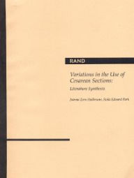 Title: Variations in the Use of Cesarean Sections: Literature Synthesis / Edition 1, Author: J. Z. Heilbrunn