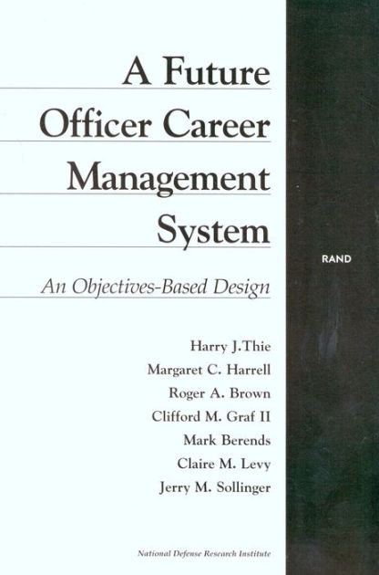 A Future Officer Career Management System: An Objectives-Based Design