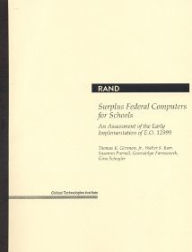Title: Surplus Federal Computers for Schools: An Assessment of the Early Implementation of E.O. 12999, Author: Thomas K. Glennan
