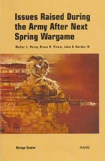Issues Raised During the Army After Next Spring Wargame / Edition 1