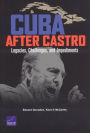 Cuba After Castro: Legacies, Challenges, and Impediments / Edition 1