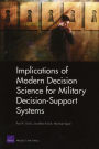 Implications of Modern Decision Science for Military Decision Support Systems