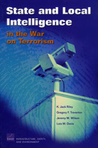Title: State and Local Intelligence in the War on Terrorism, Author: Gregory F. Treverton