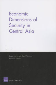 Title: Economic Dimensions of Security in Central Asia, Author: Sergej Mahnovski