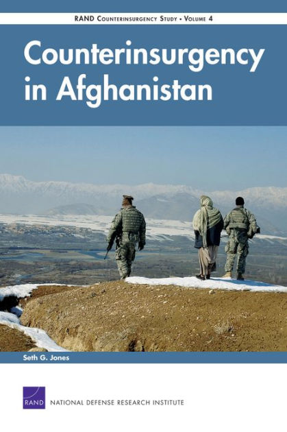 Counterinsurgency In Afghanistan: Rand Counterinsurgency Study-, (2008 