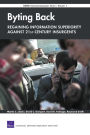 Byting Back--Regaining Information Superiority Against 21st-Century Insurgents: RAND Counterinsurgency Study