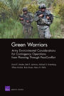 Green Warriors: Army Environmental Considerations for Contingency Operations from Planning Through Post-Conflict