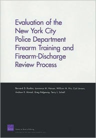 Evaluation of the New York City Police Department Firearm Training and Firearm-Discharge Review Process