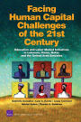 Facing Human Capital Challenges of the 21st Century: Education and Labor Market Initiatives in Lebanon, Oman, Qatar, and the United Arab Emirates (2008)