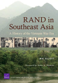 RAND in Southeast Asia: A History of the vietnam War Era