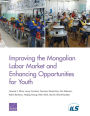 Improving the Mongolian Labor Market and Enhancing Opportunities for Youth