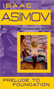 Prelude to Foundation (Turtleback School & Library Binding Edition)