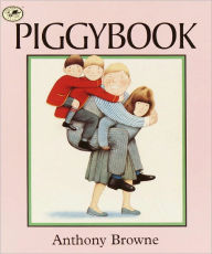 Title: Piggybook (Turtleback School & Library Binding Edition), Author: Anthony Browne