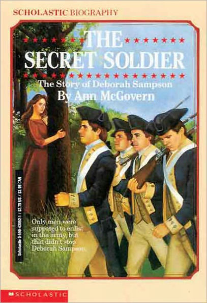 The Secret Soldier: The Story of Deborah Sampson (Turtleback School & Library Binding Edition)