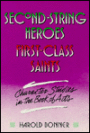 Second-String Heroes, First-Class Saints: Character Studies in the Book of Acts
