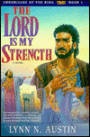 Lord Is My Strength (Chronicles of the Kings Series #1)